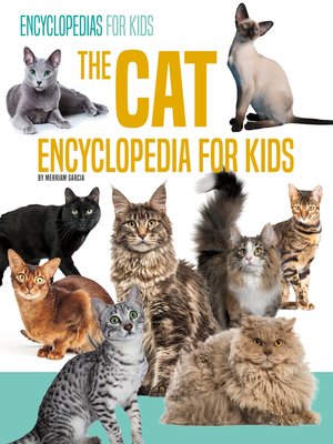 cover image of The Cat Encyclopedia for Kids